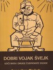 Dobri vojak Švejk uoči rata i druge čudnovate zgode