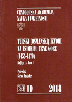 Turski (osmanski) izvori za istoriju Crne Gore I. (1455-1570)