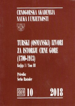 Turski (osmanski) izvori za istoriju Crne Gore III. (1700-1913)