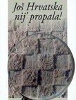 Još Hrvatska nij' propala