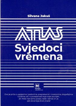 Atlas. Svjedoci vremena