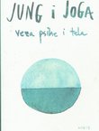 Jung i joga. Veza psihe i tela