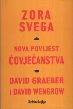 Zora svega. Nova povijest čovječanstva
