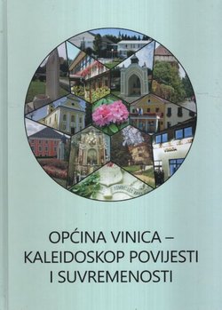 Općina Vinica - kaleidoskop povijesti i suvremenosti