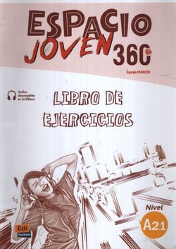 Espacio joven 360. Nivel A2.1. Libro de ejercicios
