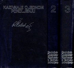Kazivanje o jednom pokoljenju I-III