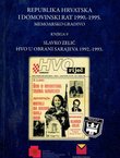 HVO u obrani Sarajeva 1992.-1993. (Republika Hrvatska i Domovinski rat 1990.-1995. Memoarsko gradio 9)