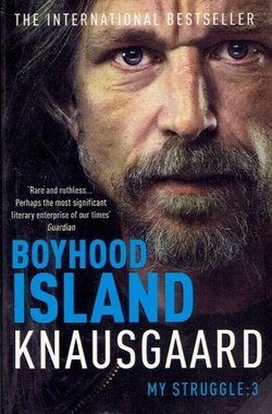 Boyhood Island (My Struggle:3)