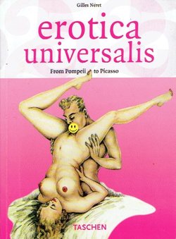 Erotica Universalis. From Pompeii to Picasso