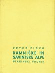 Kamniške in Savinjske Alpe. Planinski vodnik