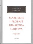 Slabljenje i propast Rimskog carstva III. (2.izd.)