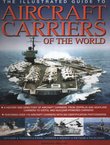 The Illustrated Guide to Aircraft Carriers of the World