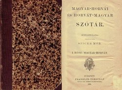 Magyar-Horvat es Horvat-Magyar szotar I. Magyar-Horvat