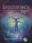Živjeti u Srcu. Kako ući u Sveti Prostor unutar Srca