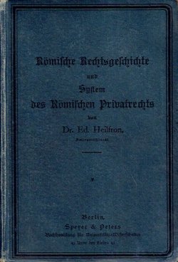 Römische Rechtsgeschichte und System des römische Privatrechts (5.Aufl.)