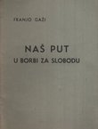Naš put u borbi za slobodu