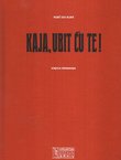 Kaja, ubit ću te! Knjiga snimanja