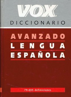 Vox diccionario. Avanzado lengua espanola
