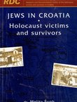 Jews in Croatia. Holocaust Victims and Survivors