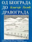 Od Beograda do Dravograda. Sećanja boraca Šeste vojvođanske narodnooslobodilačke udarne brigade