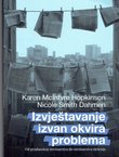 Izvještavanje izvan okvira problema. Od građanskog novinarstva do novinarstva rješenja