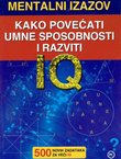 Mentalni izazov. Kako povećati umne sposobnosti i razviti IQ