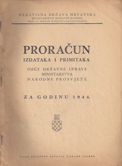 Proračun izdataka i primitaka Obće državne uprave Ministarstva narodne prosvjete za godinu 1944.