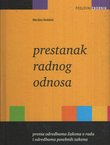 Prestanak radnog odnosa prema odredbama Zakona o radu i odredbama posebnih zakona