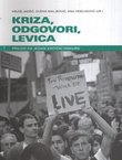 Kriza, odgovori, levica. Prilozi za jedan kritički diskurs