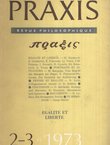 Egalite et Liberte (Praxis. Revue Philosophique. Edition Internationale 2-3/1973)
