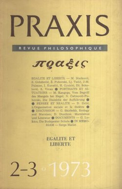 Egalite et Liberte (Praxis. Revue Philosophique. Edition Internationale 2-3/1973)