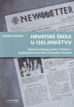 Hrvatske škole u iseljeništvu. Škole hrvatskoga jezika i kulture u Sjedinjenim Američkim Državama i Kanadi