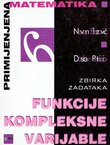 Funkcije kompleksne varijable. Zbirka zadataka
