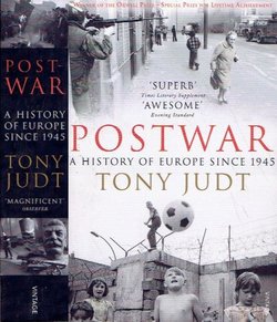 Postwar. A History of Europe Since 1945