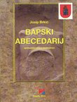 Bapski abecedarij. Spomenici sela u nestajanju
