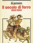 Il secolo di ferro. 1550–1660 (2.ed.)