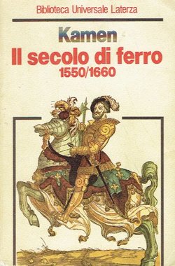 Il secolo di ferro. 1550–1660 (2.ed.)