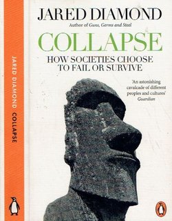 Collapse. How Societies Choose to Fail or Survive