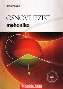 Osnove fizike 1. Mehanika