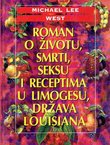 Roman o životu, smrti, seksu i receptima u Limogesu, država Louisiana