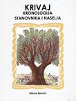 Krivaj. Kronologija stanovnika i naselja