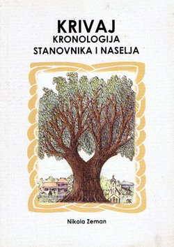 Krivaj. Kronologija stanovnika i naselja