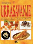 1000 ideja za ukrašavanje. Tehnike i priprema