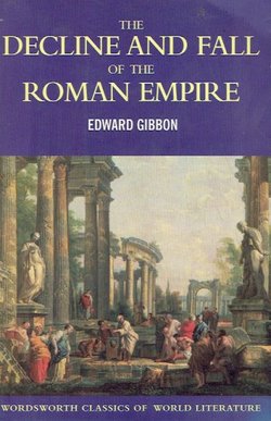 The History of the Decline and Fall of the Roman Empire