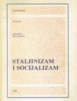 Staljinizam i socijalizam. Nastanak staljinizma u ideologiji i praksi sovjetskog društva