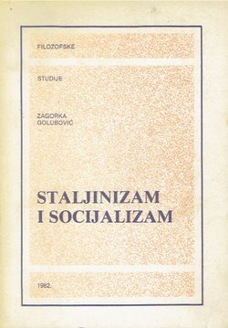Staljinizam i socijalizam. Nastanak staljinizma u ideologiji i praksi sovjetskog društva