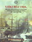 Viški boj 1866. Zbornik radova sa znanstvenog skupa održanog 2016. godine povodom 150. obljetnice boja