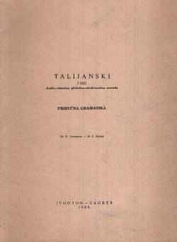 Talijanski I. Audio-vizuelna globalno-strukturalna metoda. Priručna gramatika