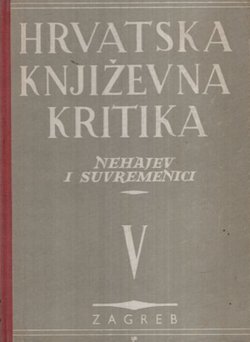 Hrvatska književna kritika V. Nehajev i suvremenici
