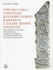 Vernakularna umjetnost ranokršćanskog razdoblja u zaleđu rimske Dalmacije / The Vernacular Art ot the Early Christian Period in the Hinterland of Roman Dalmatia